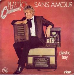 Plastic Bertrand : Sans Amour